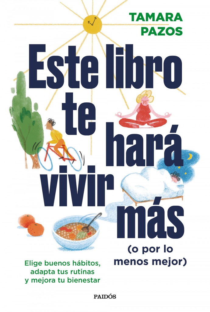 [9788449340697] Este libro te hará vivir más (o por lo menos mejor)