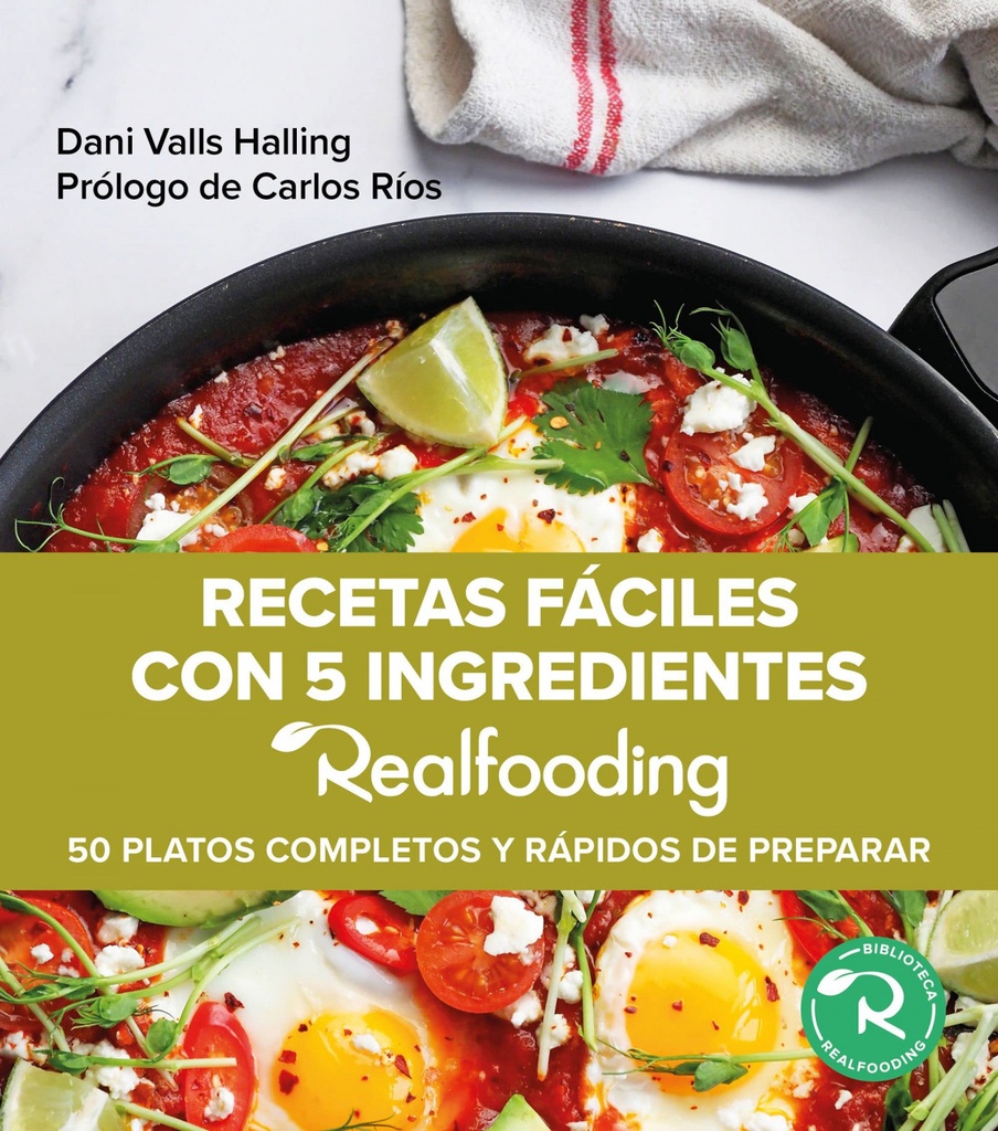 [9788449340970] Recetas Faciles con 5 Ingredientes Realfooding