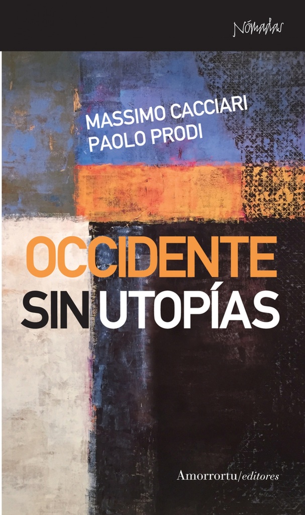 [9788461090532] Occidente sin Utopias