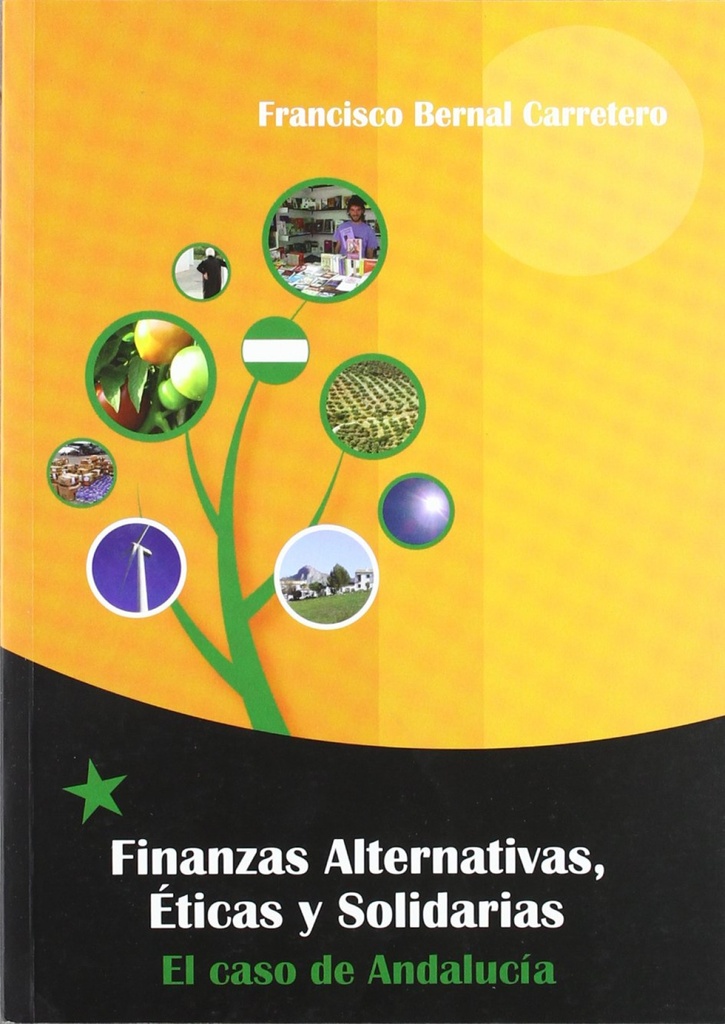 [9788461313402] Finanzas Alternativas, Eticas y Solidarias. El caso de Andalucía