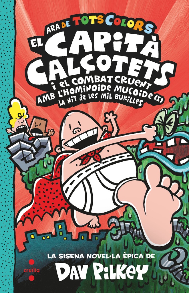 [9788466154352] El Capità Calçotets i el combat cruent amb l'hominoide mucoide (I). La nit de le