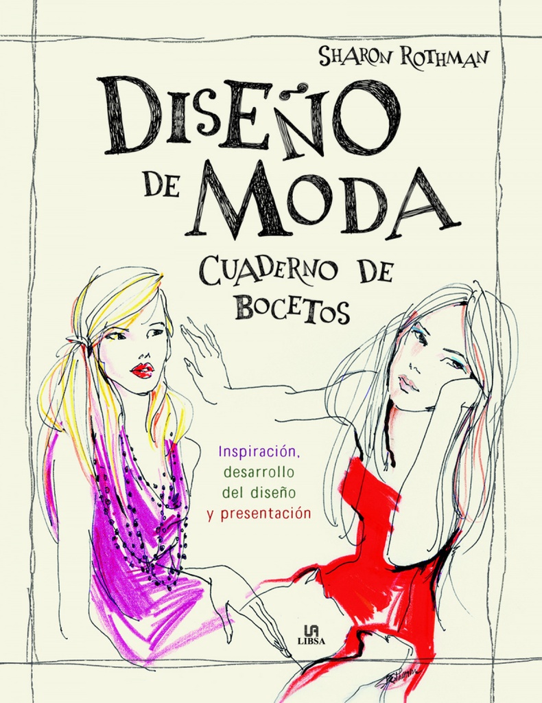 [9788466238700] Diseño de Moda. Cuaderno de Bocetos