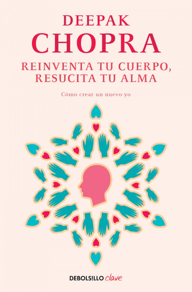 [9788466331944] Reinventa Tu Cuerpo, Resucita Tu Alma