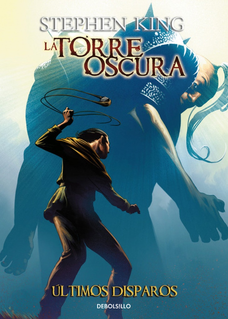 [9788466338493] Ultimos Disparos (la Torre Oscura 11)