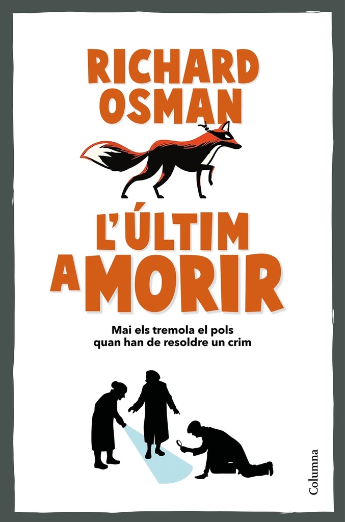 [9788466431101] L'últim a morir