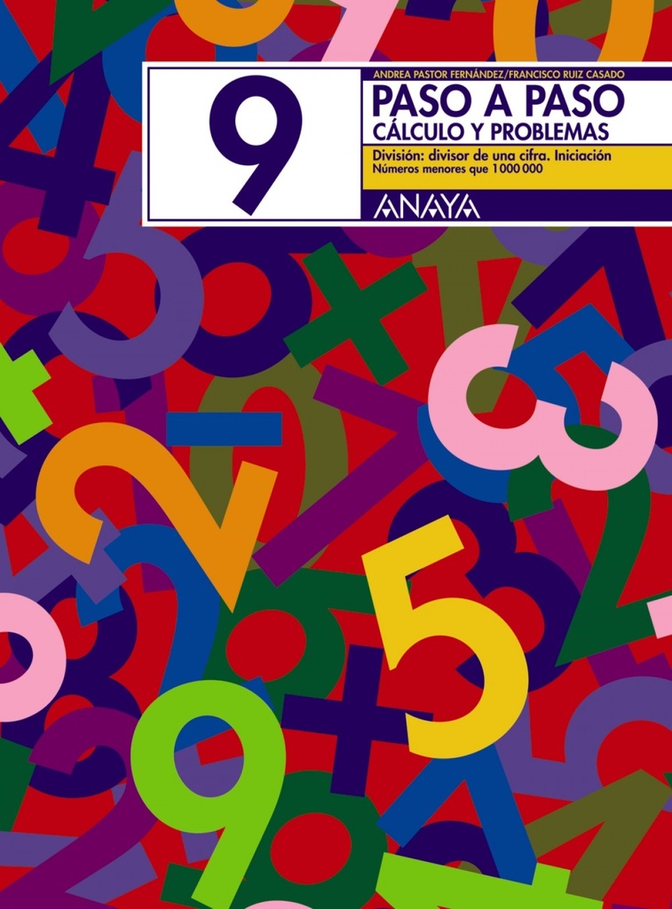 [9788466713443] Paso a Paso 9: Division por 1 Cifra (iniciacion)