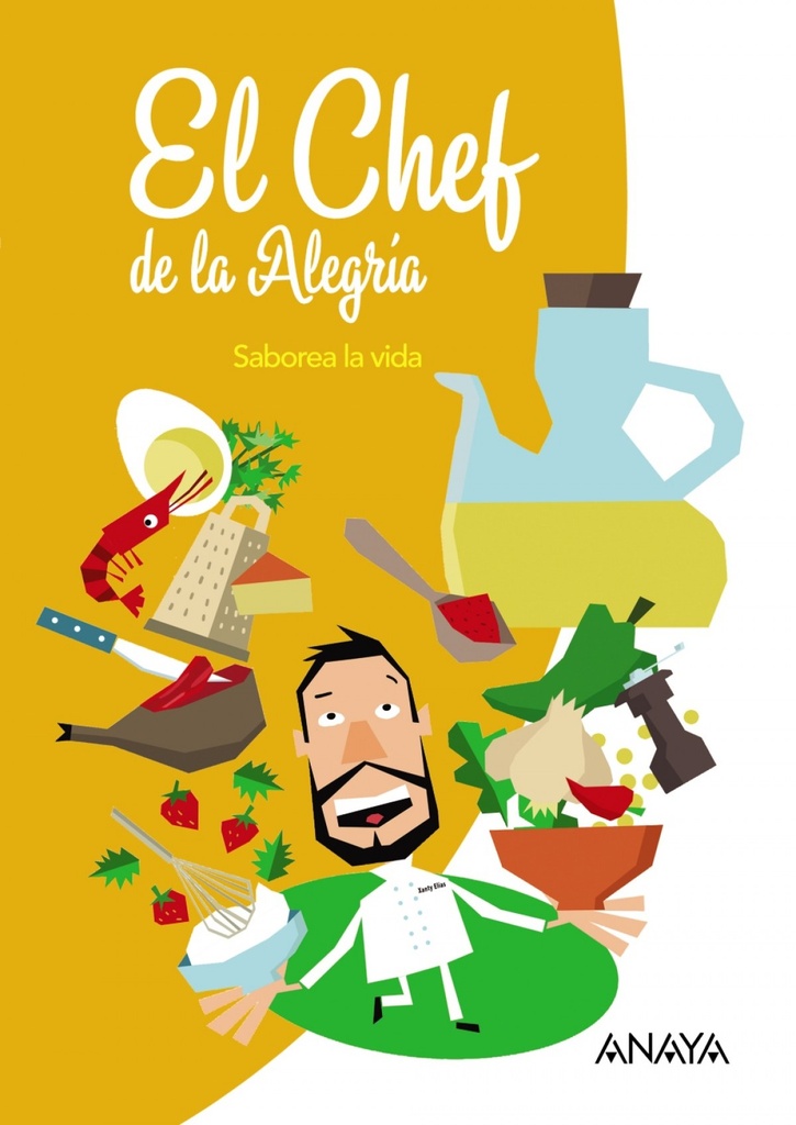 [9788466789790] El Chef de la Alegría