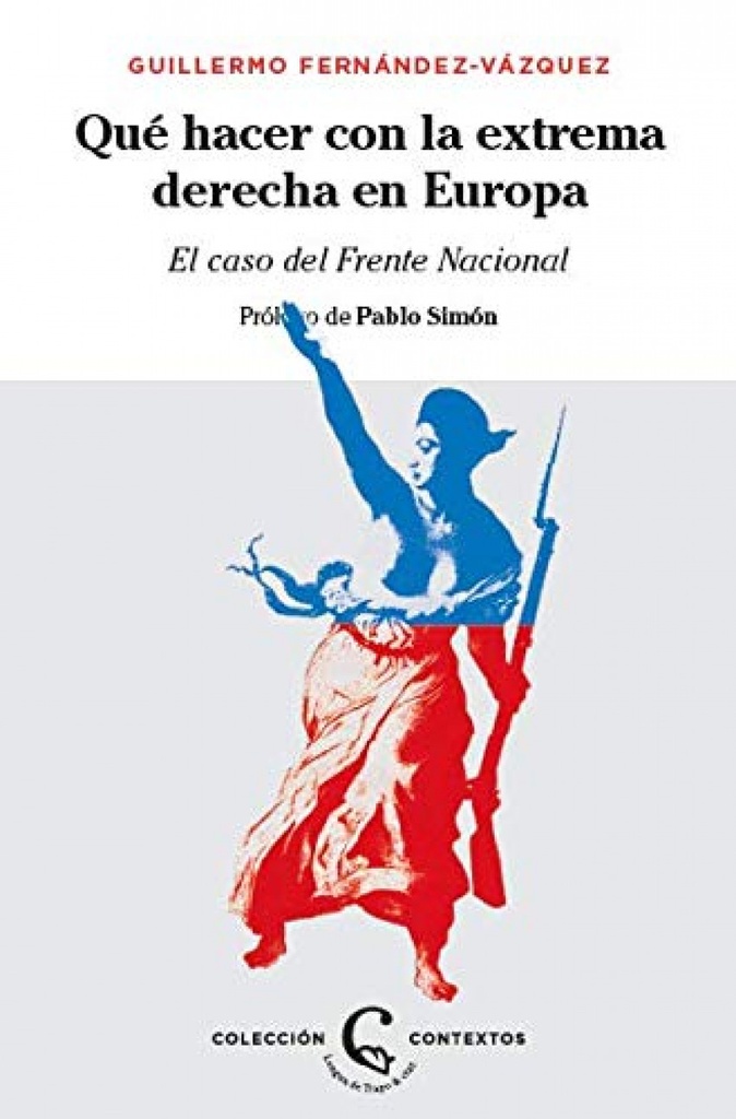 [9788483812389] Qué hacer con la extrema derecha en Europa