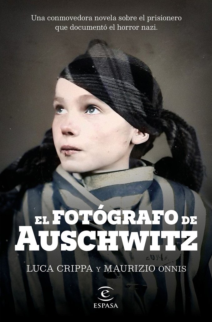 [9788467072822] El fotógrafo de Auschwitz