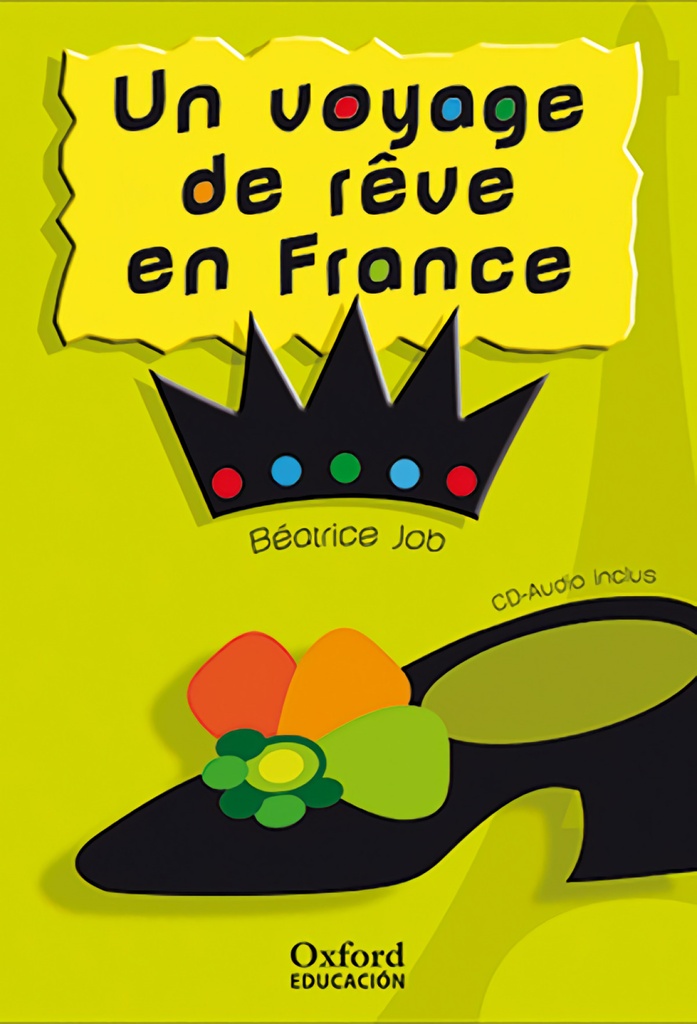 [9788467342116] Un voyage de rêve en France