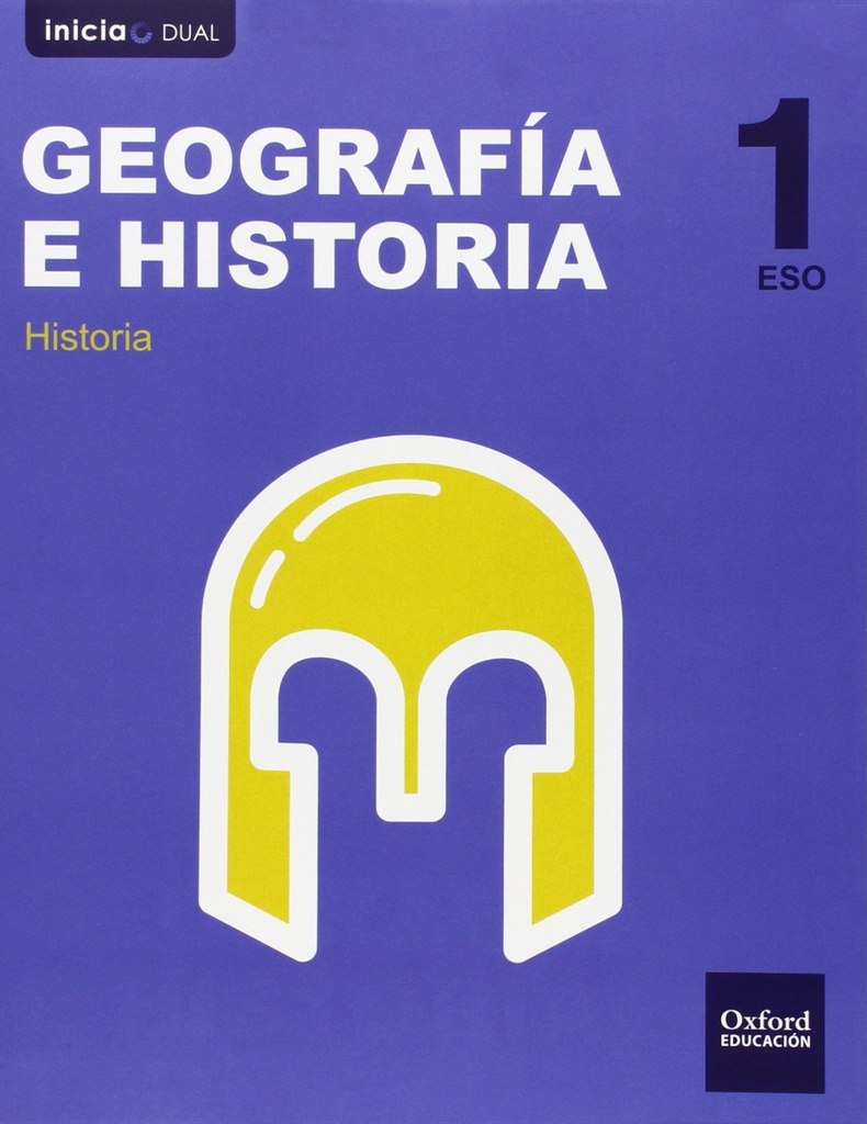 [9788467358926] Geografía e Historia 1.º ESO Inicia Dual Libro del alumno. C