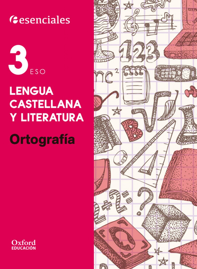 [9788467373554] Esenciales Oxford. Lengua Castellana y Literatura 3.º ESO Or