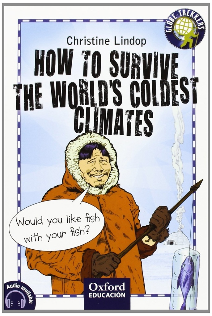 [9788467377781] How to survive the worlds coldest climates