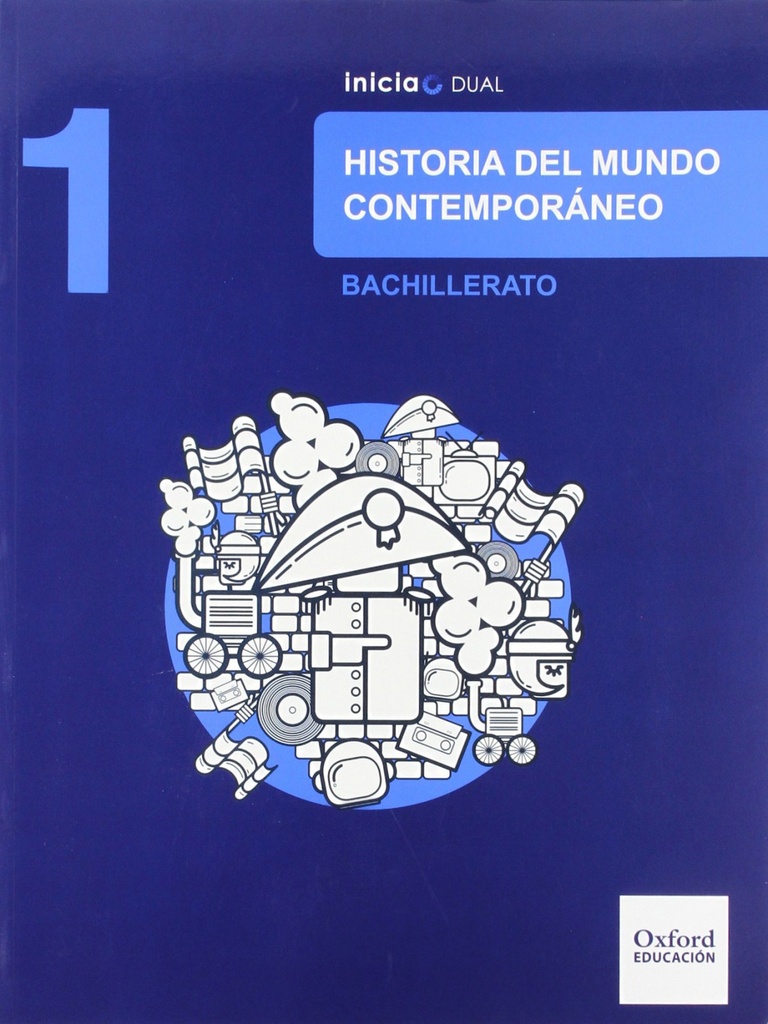 [9788467385625] Historia del Mundo Contemporáneo 1.º Bachillerato Inicia Dua