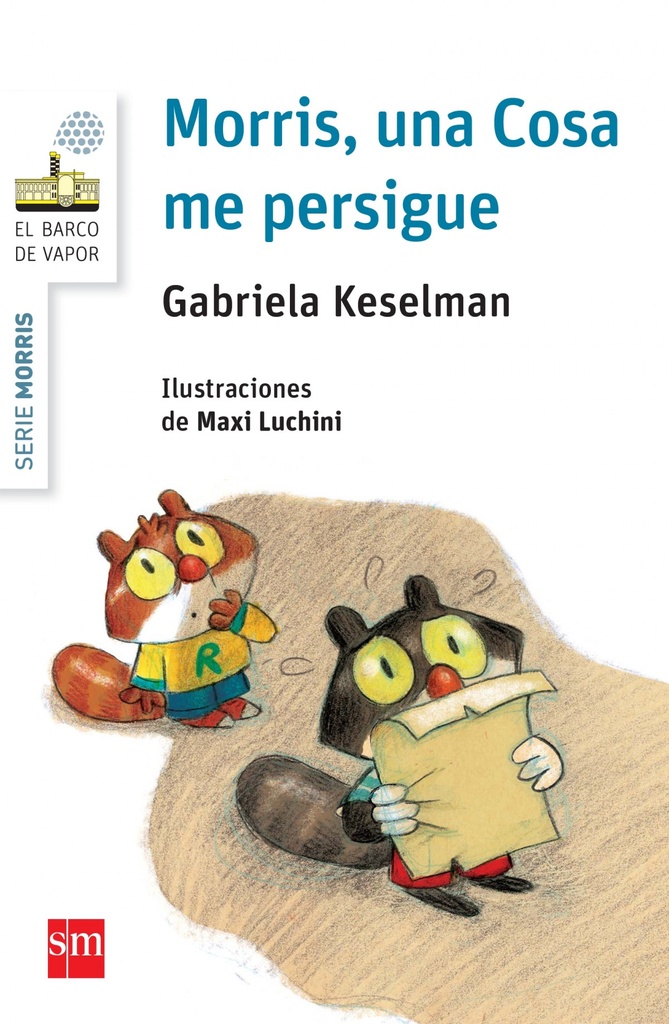 [9788467579727] Morris, una cosa me persigue