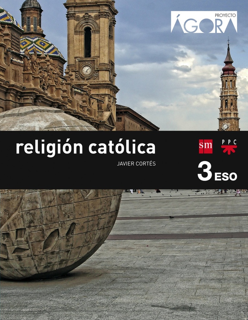 [9788467582376] Religión ágora 3ºEso savia
