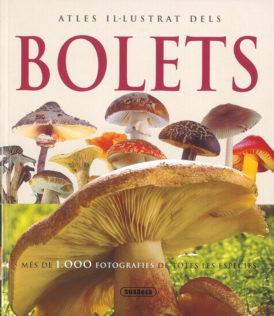 [9788467700350] Atles il-lustrat dels bolets