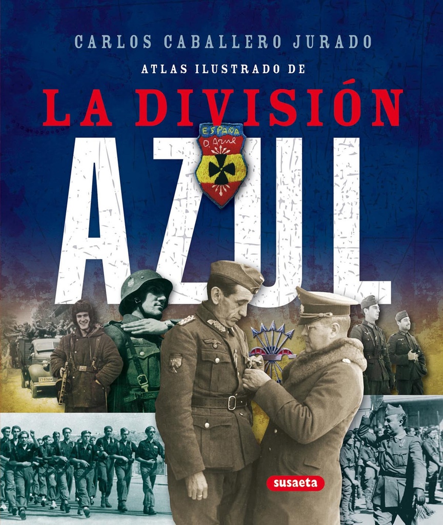 [9788467702026] Atlas ilustrado de la División Azul