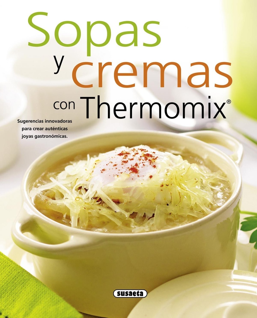 [9788467713527] Sopas y cremas con thermomix