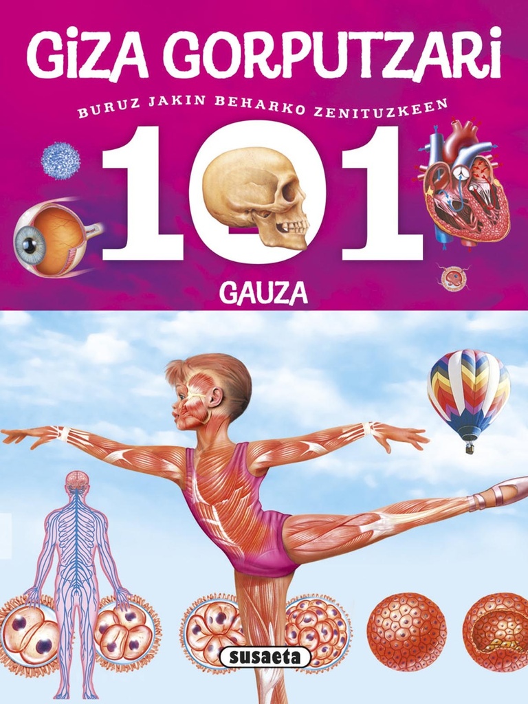 [9788467746792] 101 gauza buruz jakin beharko zenituzkeen giza gorputzari