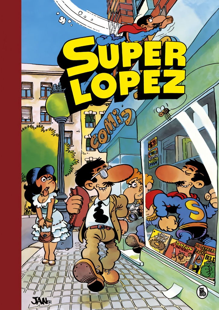 [9788402422422] Aventuras de Superlópez | El Supergrupo | ¡Todos contra uno, uno contra todos! | Los alienígenas | y otras aventuras (Súper Humor Superlópez 1)