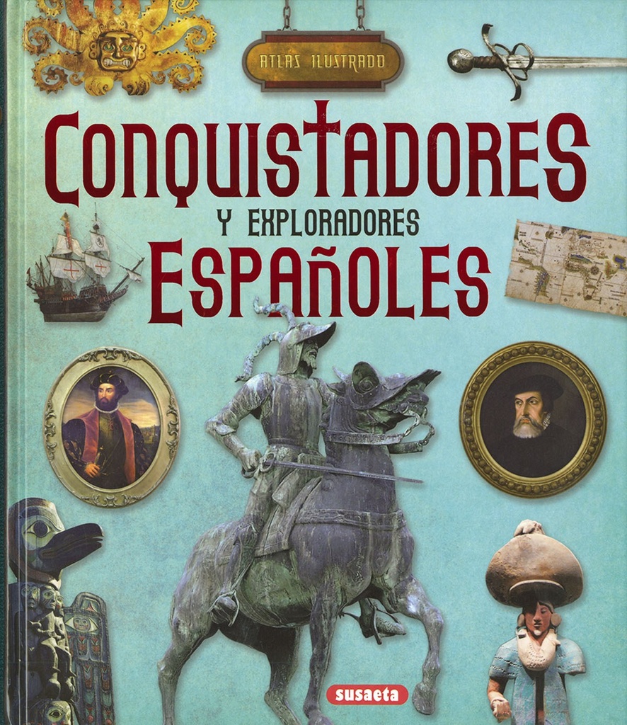 [9788467768510] Conquistadores y Exploradores Españoles