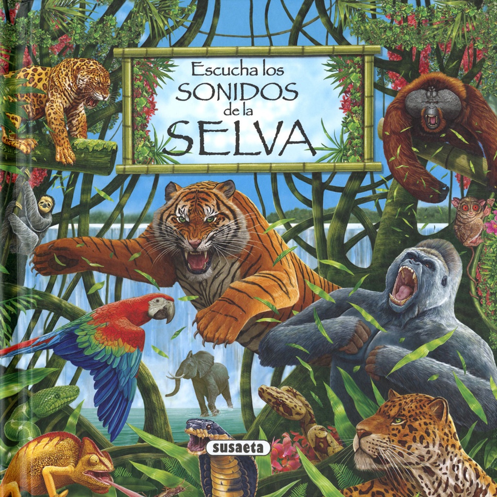 [9788467783940] Escucha los sonidos de la selva