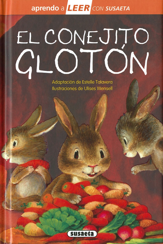[9788467785531] El conejito glotón