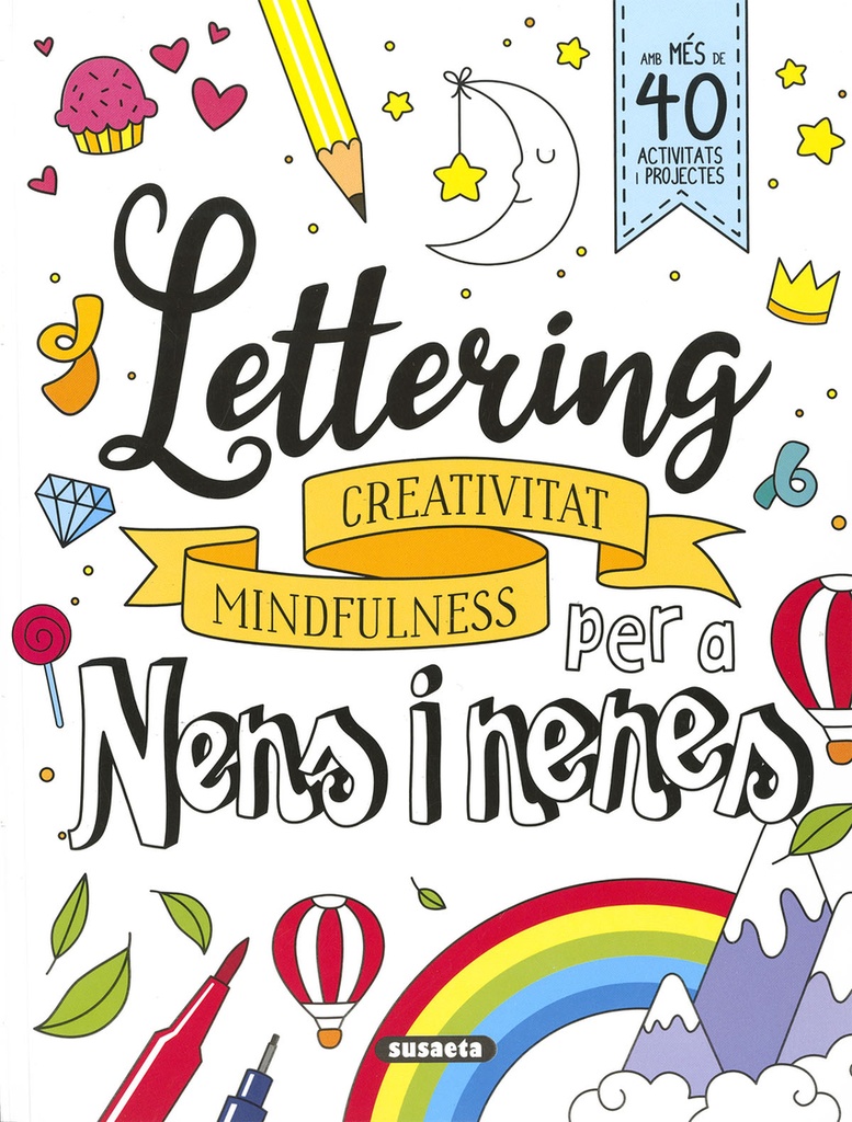 [9788467789997] Lettering per a nens i nenes. Creativitat mindfulnes
