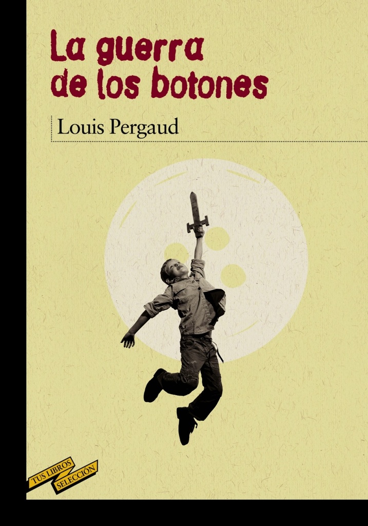 [9788467871647] La guerra de los botones