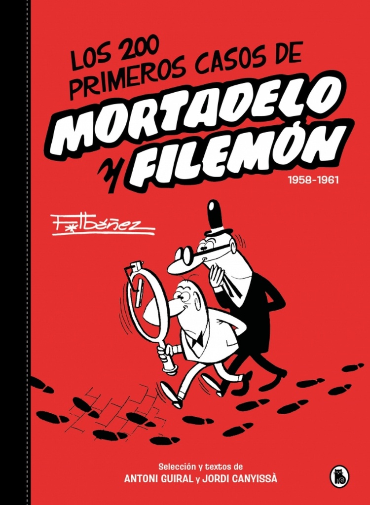 [9788402430557] Los 200 primeros casos de Mortadelo y Filemón