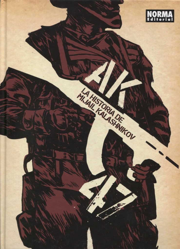[9788467929393] Ak-47. la Historia de Mijail Kalashnikov