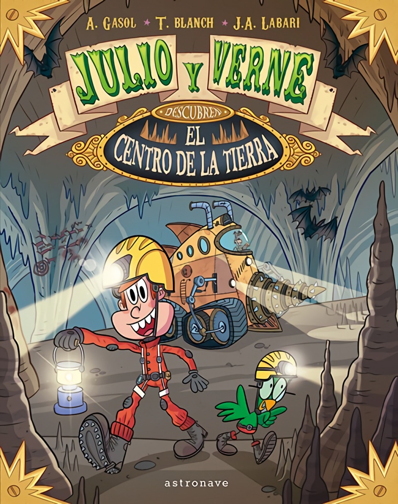 [9788467937435] Julio y Verne Descubren el Centro de la Tierra