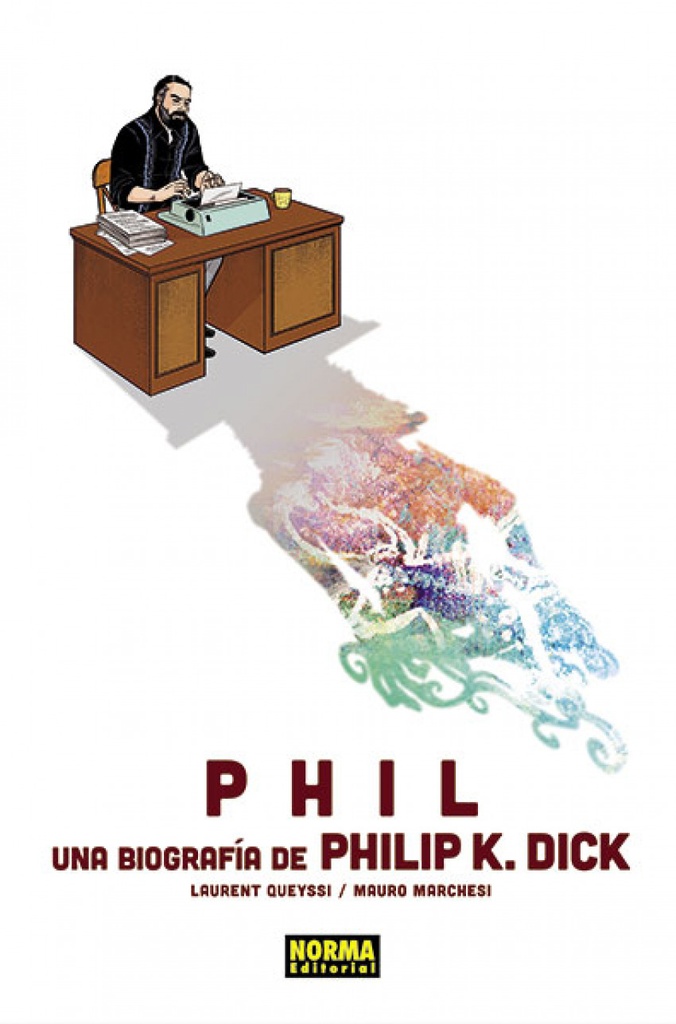 [9788467938647] Phil: una Biografía de Philip K. Dick