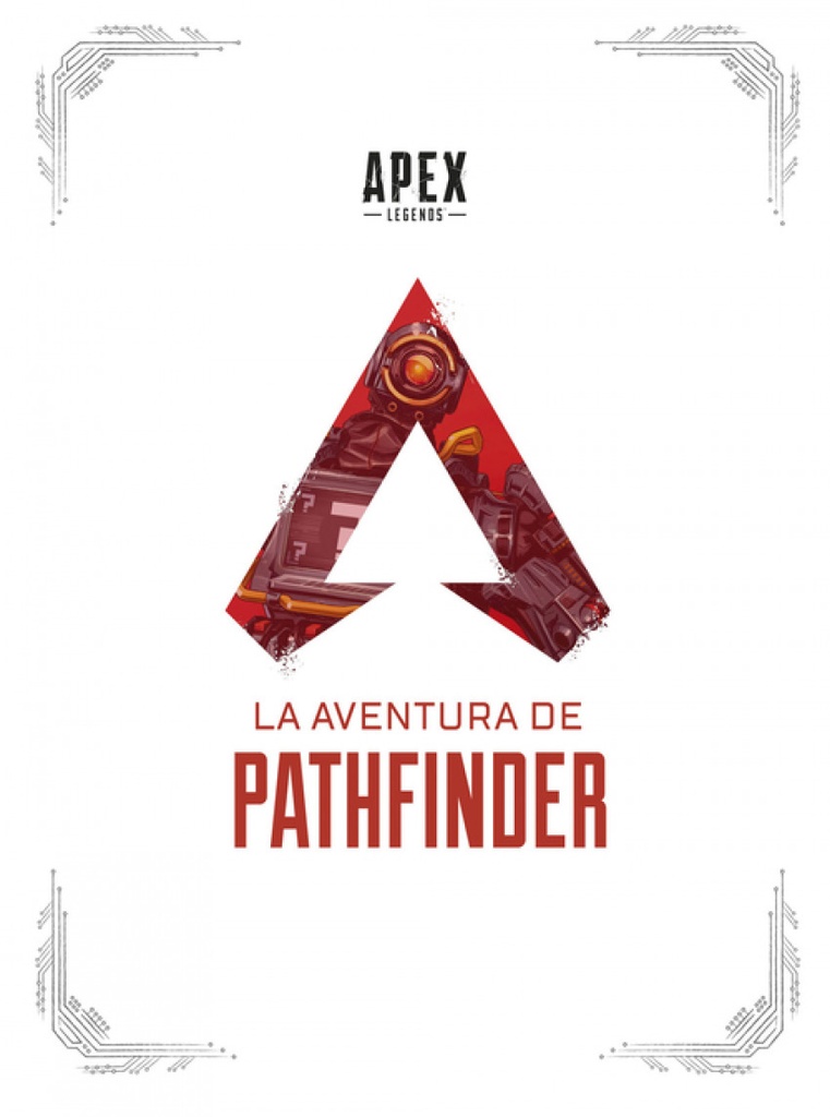 [9788467946352] Apex Legends: la Aventura de Pathfinder