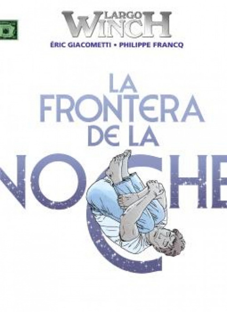 [9788467957860] Largo Winch 23. la Frontera de la Noche