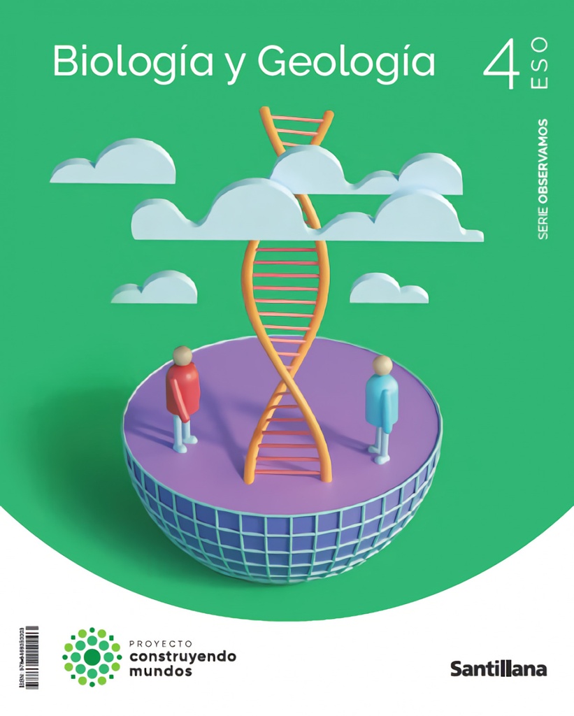 [9788468050003] BIOLOGÍA Y GEOLOGÍA 4ºESO. OBSERVAMOS. CONSTRUYENDO MUNDOS 2023