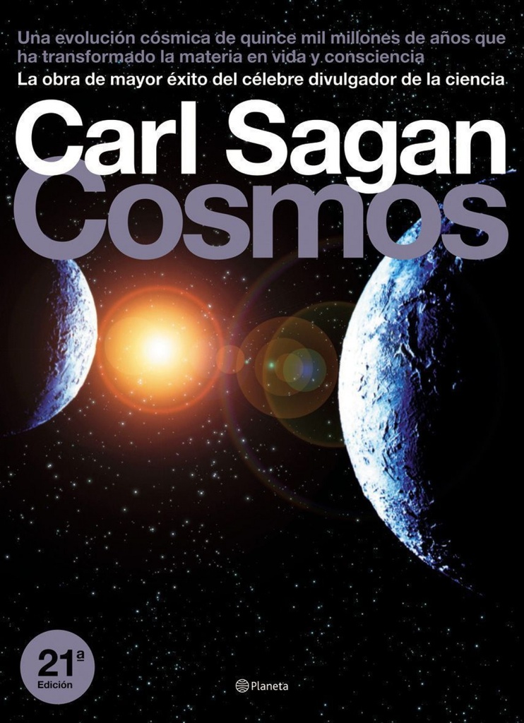 [9788408053040] Cosmos. Una Evolucisn Cssmica de Quince Mil Millones de Aqos Que Ha Transformado La Materia En Vida Y Consciencia