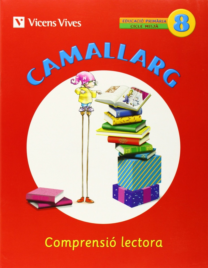 [9788468200606] Camallarg 8.(comprensio Lectora)/4t. Primaria
