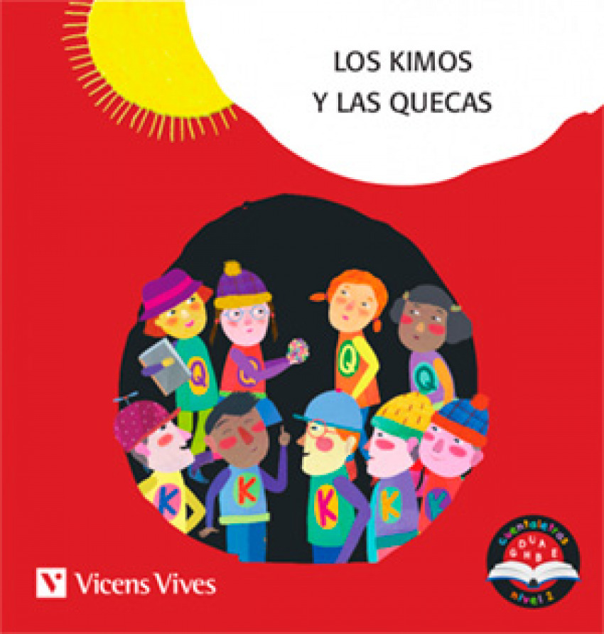 [9788468249988] Los Kimos y las Quecas C K Q Letra Palo Cuentaletras Nivel 2