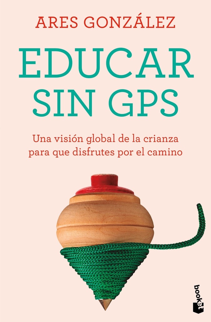 [9788408283720] Educar sin GPS.Bkt