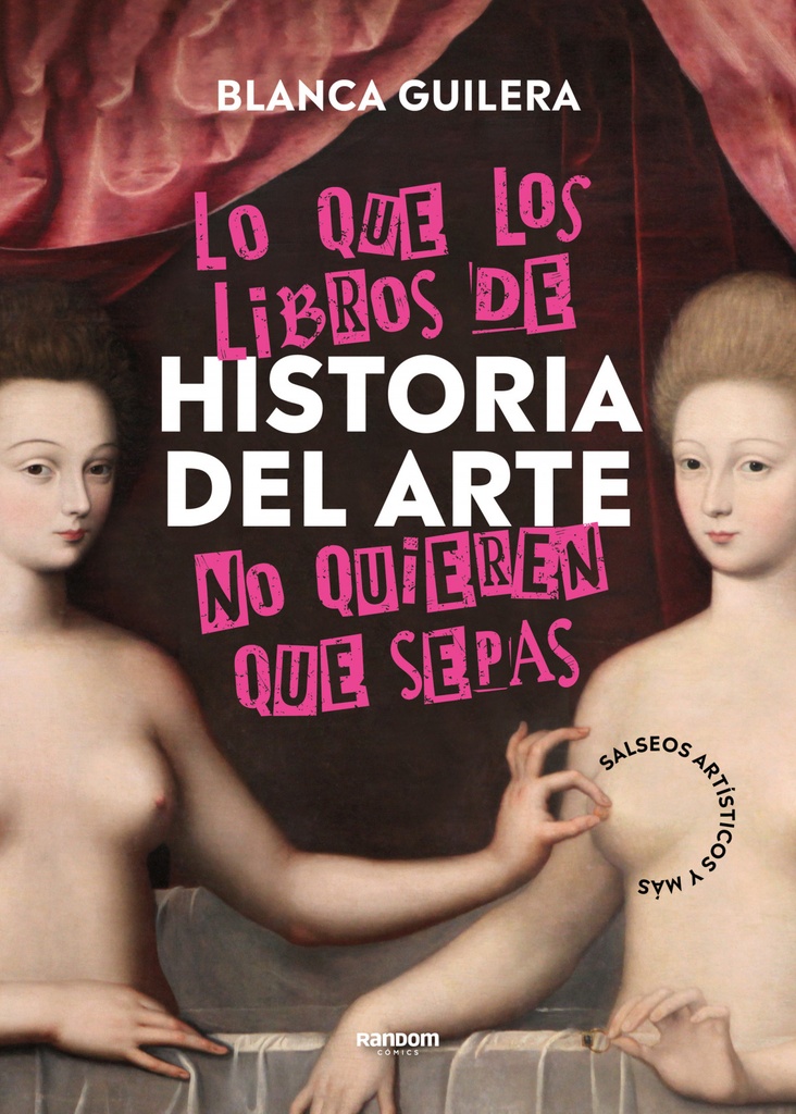 [9788418040504] Lo que los libros de historia del arte no quieren que sepas