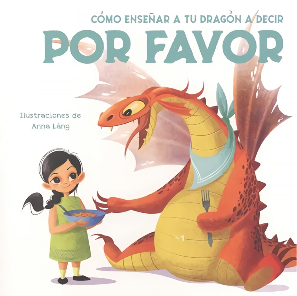 [9788468272245] Como Enseñar a Tu Dragon a Decir por Favor (vvkids)