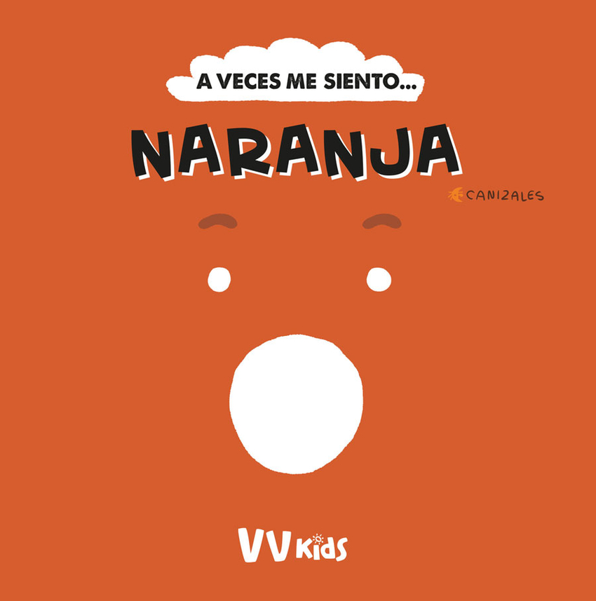 [9788468289915] A Veces Me Siento... Naranja (vvkids)