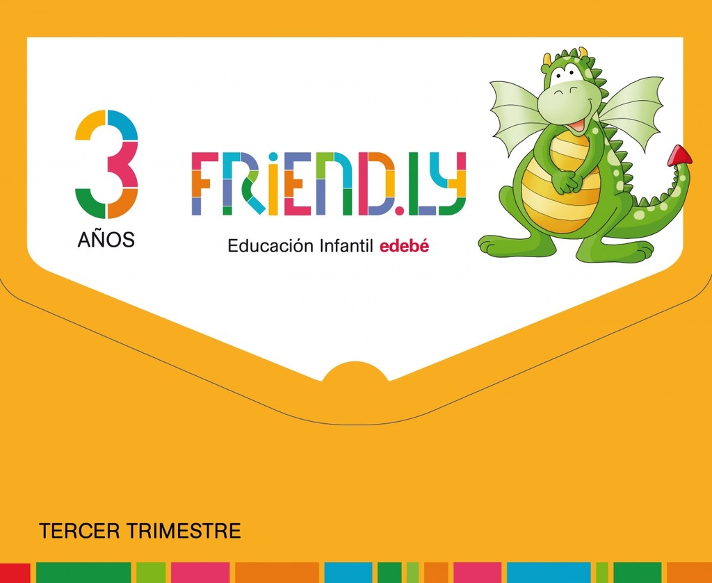 [9788468332185] Friendly 3 Años 3º Trimestre 2017