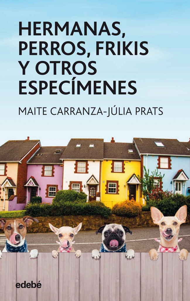[9788468334851] Hermanas, Perros, Frikis y Otros Especimenes