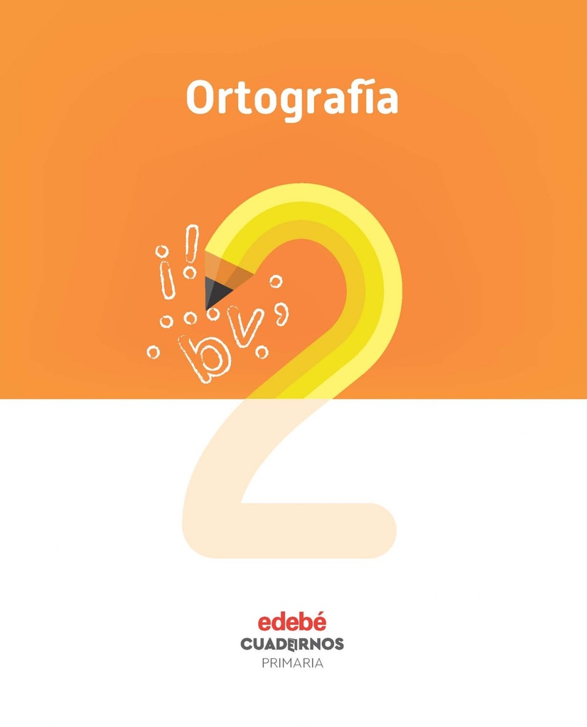 [9788468336763] Cuaderno Ortografía 2