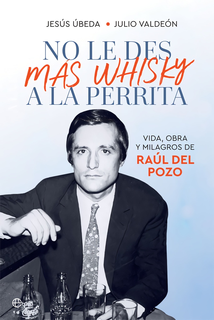 [9788491648345] No le des más whisky a la perrita