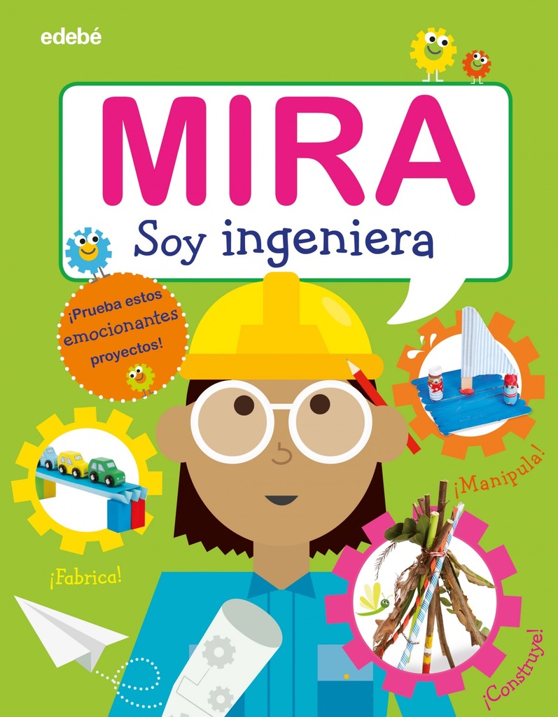 [9788468346328] Mira: Soy Ingeniera