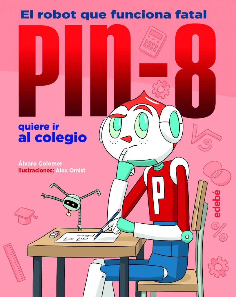 [9788468352978] PIN-8 quiere ir al colegio